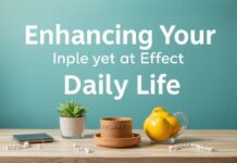 Enhancing Your Daily Life: Simple yet Effective Lifestyle Upgrades Enhancing Your Daily Life: Simple yet Effective Lifestyle Upgrades