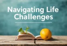 Navigating Life’s Challenges: A Comprehensive Guide to Daily Living Navigating Life's Challenges: A Comprehensive Guide to Daily Living