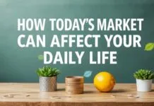 How Today’s Market Shifts Can Impact Your Everyday Life How Today's Market Shifts Can Affect Your Daily Life